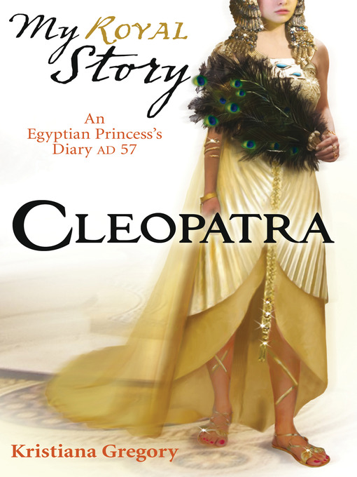 Title details for Cleopatra by Kristiana Gregory - Available